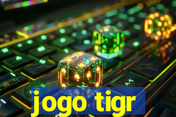 jogo tigr